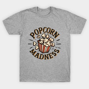 Popcorn Madness T-Shirt